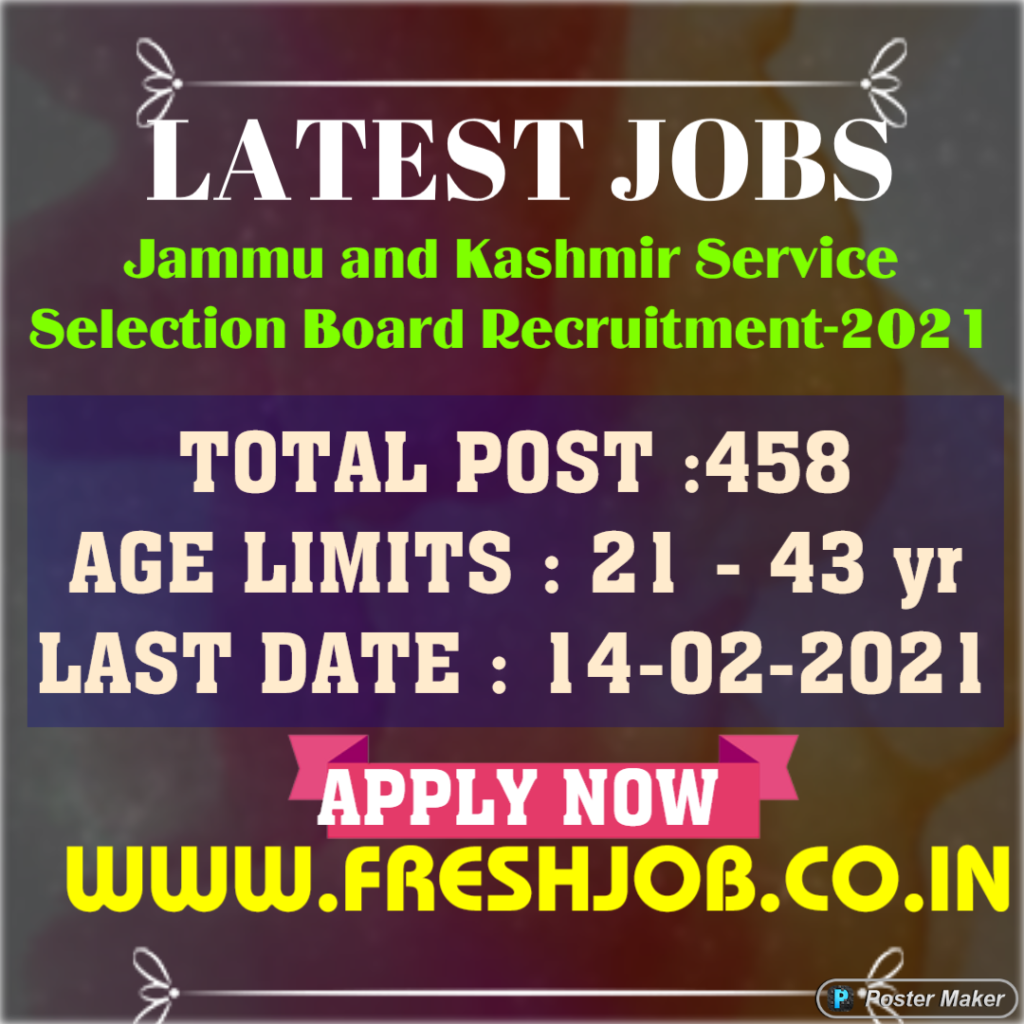 JKSSB 458 posts Recruitment- 2021: Jammu and Kashmir Service Selection Board Recruitment 2021 JKSSB 458 posts Recruitment- 2021: Jammu and Kashmir Service Selection Board Recruitment 2021