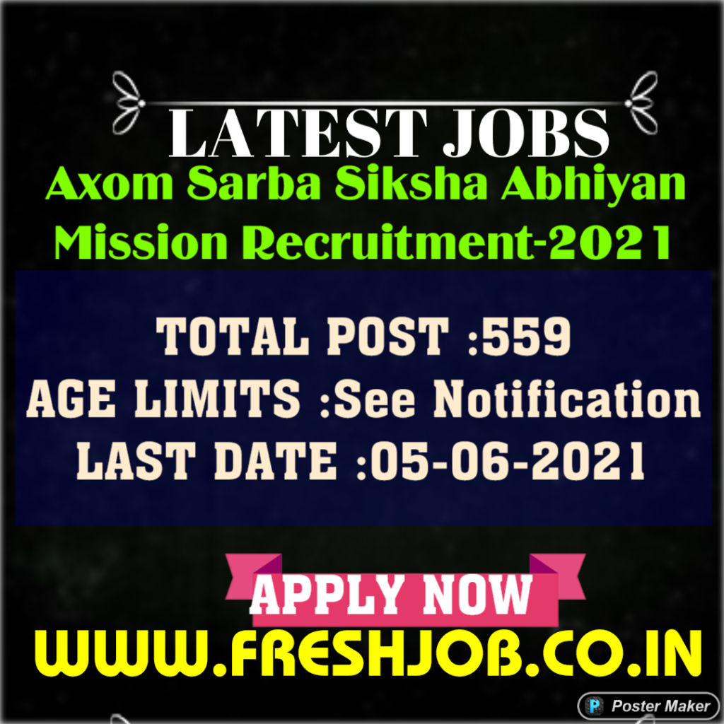 Assam Govt Jobs | 559 Posts in SSA Recruitment -2021