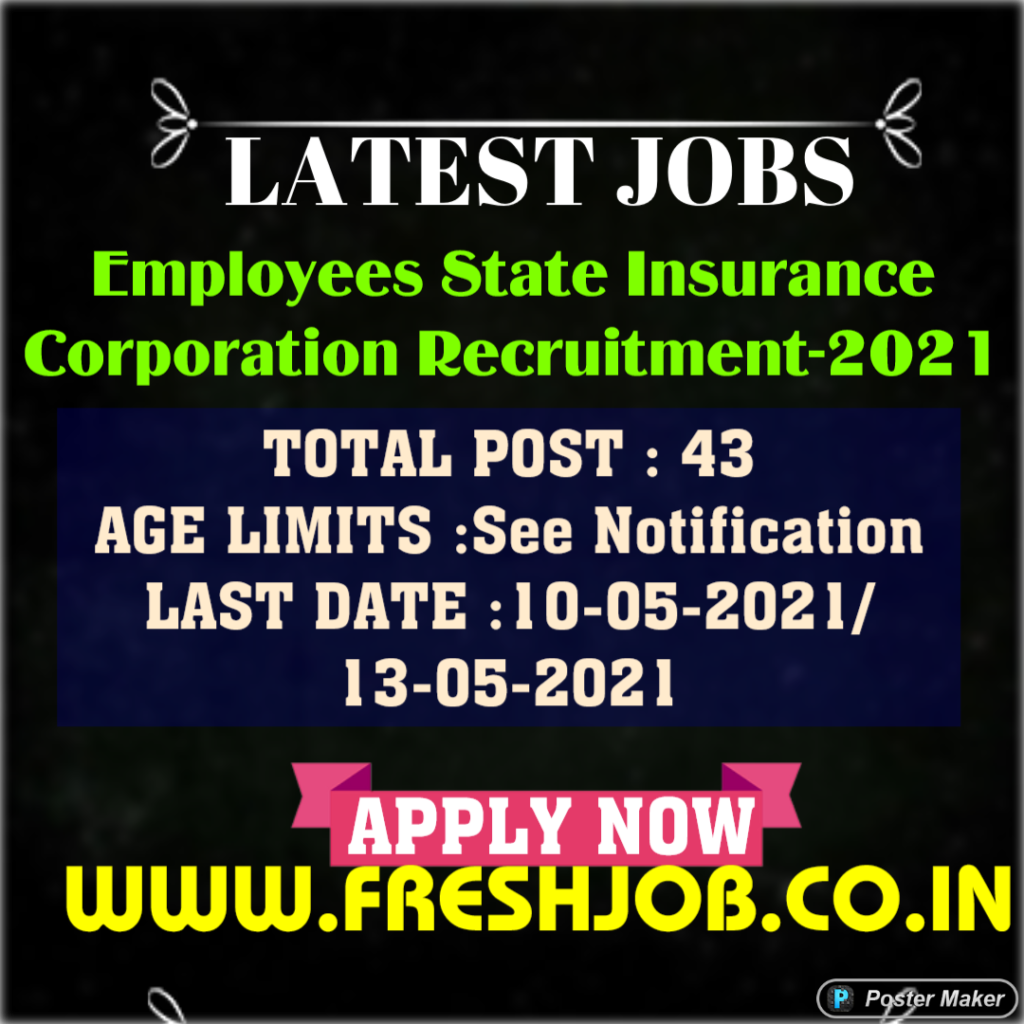 Latest Government Jobs Open in ESIC Recruitment-2021|  Employees State Insurance Corporation Recruitment-2021