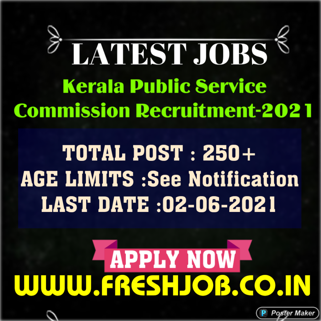 Kerala Government Recruitment-2021| Latest 250+ Jobs in KPSC