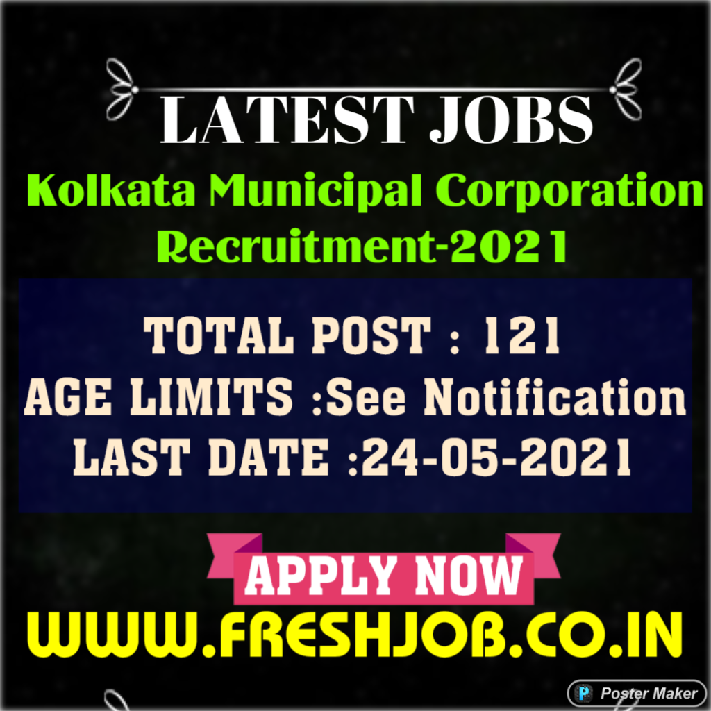 Latest Government Jobs in KMC | Kolkata Municipal Corporation Recruitment-2021