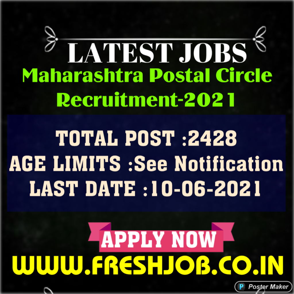 Latest Government Jobs Open in Maharashtra Postal Circle | 2428 New posts open in Maharashtra Postal Circle Recruitment-2021