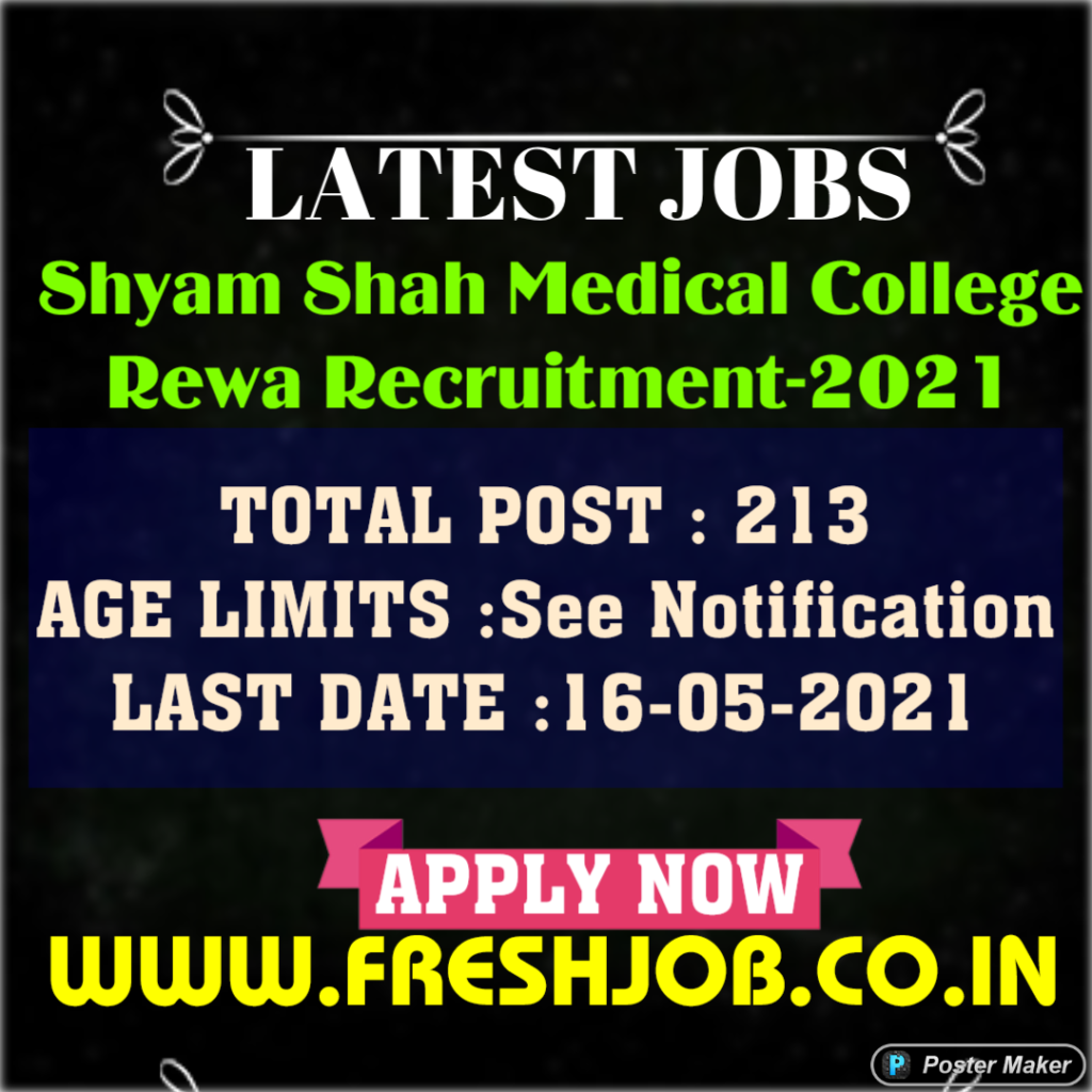 213 Government posts in SSMC | Shyam Shah Medical College Rewa Recruitment-2021