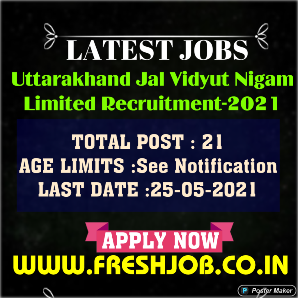 Uttarakhand Jal Vidyut Nigam Limited Recruitment 2021: UJVNT Applications invited for the post of Assistant Engineer Trainee.